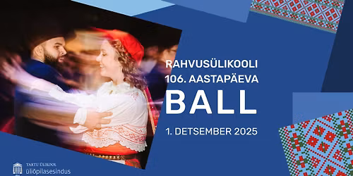 Rahvus\u00fclikooli 106. aastap\u00e4eva ball \/\/ National University 106th Anniversary Ball