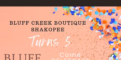 Bluff Creek Boutique Shakopee turns 5!! 