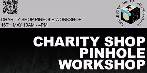 Charity Shop Pinhole Workshop