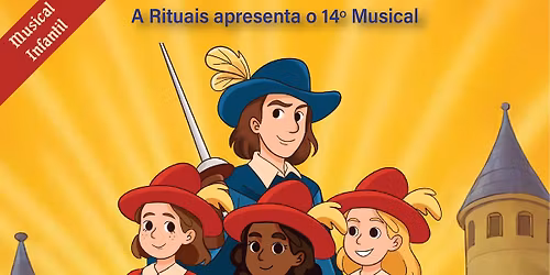 musical DARTAGNAN E AS TR\u00caS MOSQUETEIRAS em COIMBRA