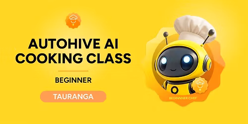 Autohive AI Agent Cooking Class Tauranga 24 April 2026