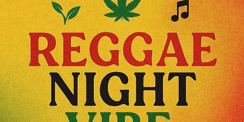 Reggae Night Vibes : Tea & Tingz \ud83c\udf75\ud83c\udfb5