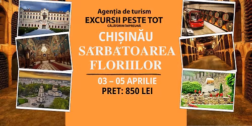 \ud83c\udf38CHIS\u0326INA\u0306U \u2013  SA\u0306RBA\u0306TOAREA FLORIILOR \ud83c\udf38