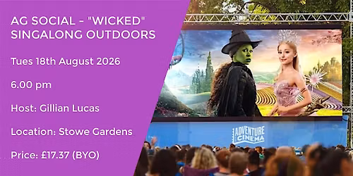 AG SOCIAL - WICKED OUTDOOR SINGALONG | STOWE HOUSE | BUCKS