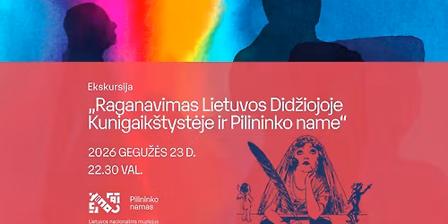 Ekskursija \u201eRaganavimas Lietuvos Did\u017eiojoje Kunigaik\u0161tyst\u0117je ir Pilininko name\u201c | Muziej\u0173 naktis 