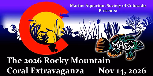 2026 Rocky Mountain Coral Extravaganza 