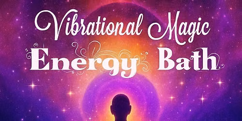 Vibrational Magic Energy Bath $75 Special (individual Reiki, Biomat, Sound healing sessions)