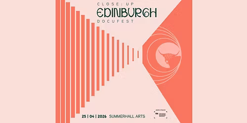  The Close:Up Edinburgh Docufest 2026