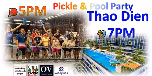 Pickleball & Pool Party Thao Dien