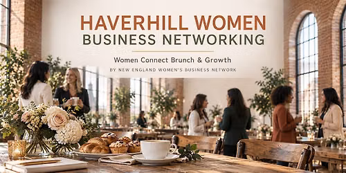 Haverhill Women Business Networking: Women Connect Brunch & Growth