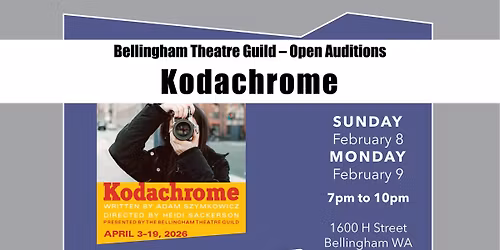 OPEN AUDITIONS - Kodachrome