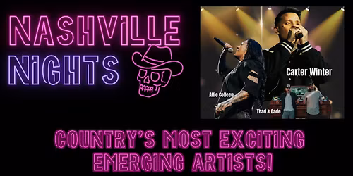 Nashville Nights - Country's most exciting emerging artists!