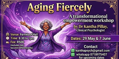 Aging Fiercely - A Transformational Empowerment Workshop