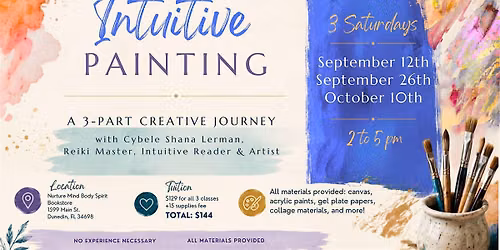 Intuitive Painting: A 3-Part Creative Journey