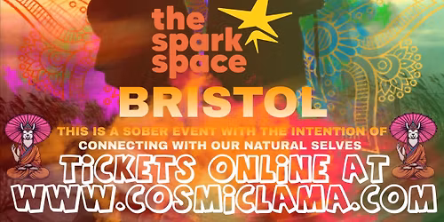 COSMIC LAMA BLAST OFF TOUR - BRISTOL SPARK SPACE - PRESENTED BY UNFATHOMABLE MUSIC