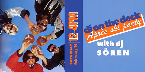 DJ on the Deck Apr\u00e8s Ski Party