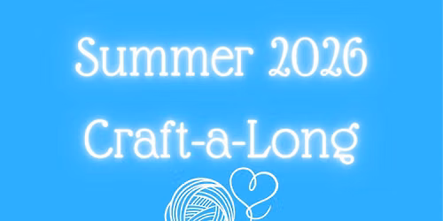 Summer 2026 Craft-a-Long