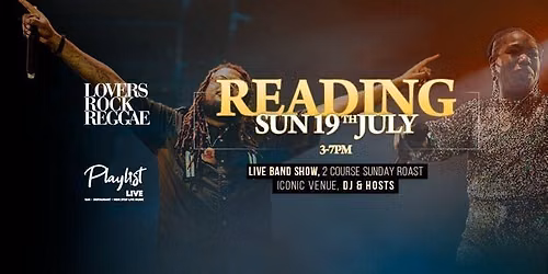Lovers Rock Reggae - Reading - Sunday Roast - Sun 19th July