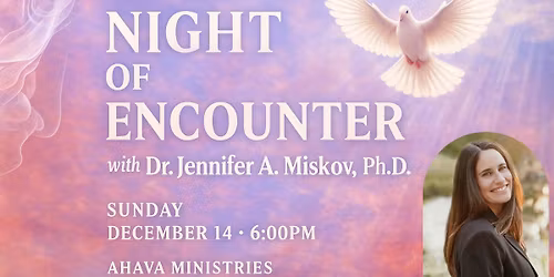 Night of Encounter with Dr. Jennifer Miskov