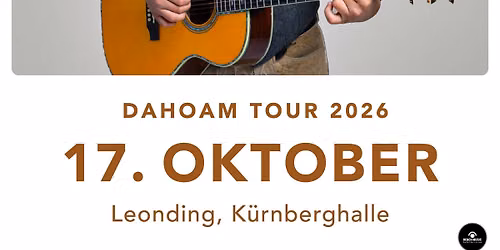CHRIS STEGER - DAHOAM Tour 2026 | Leonding (O\u00d6)