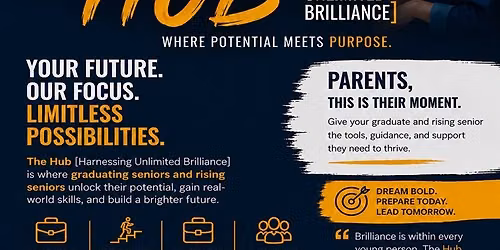 THE HUB [HARNESSNG UNLIMITED BRILLIANCE] - ENROLLMENT - JULY 30, 2026
