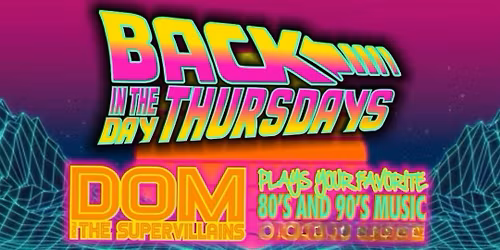 Back in the day Thursday with DJ Dom from The Supervillains 