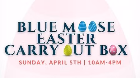 Blue Moose Easter Take Out Box
