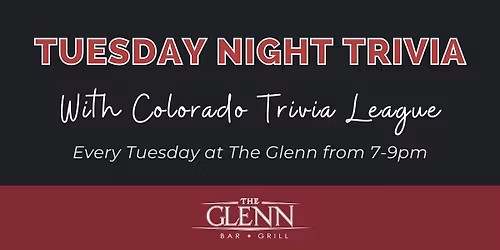 Tuesday Night Trivia @ The Glenn!