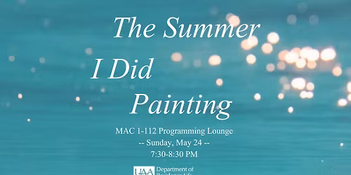 The Summer I did Painting