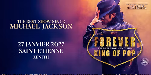 Forever - King of Pop au Zenith de Saint-Etienne