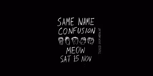 Same Name Confusion - WLG