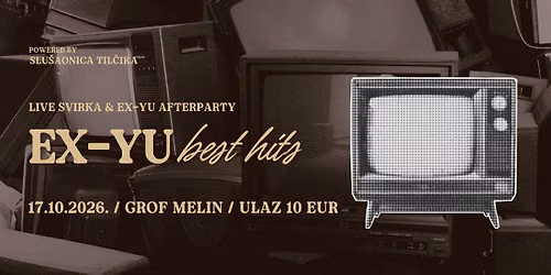 EX-YU BEST HITS \/ LIVE SVIRKA & AFTERPARTY (DJ)