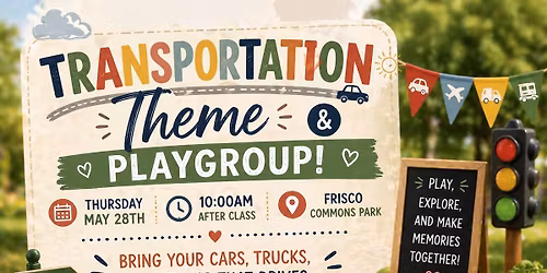 Transportation Theme and Playgroup!