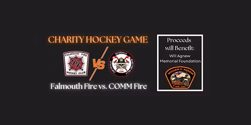 COMM Fire vs Falmouth Fire - Charity Hockey Game