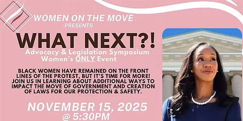 Women on the move presents \u201cWhat\u2019s Next\u201d?