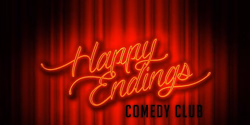 Friday Nights 8.30pm at The Legendary Happy Endings Comedy Club