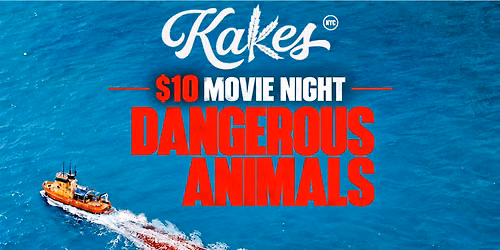 $10 Movie Night: Dangerous Animals
