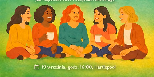 \ud83c\udf3a Kobiecy Kr\u0105g w Hartlepool \u2013 cykliczne warsztaty dla kobiet \ud83c\udf3a