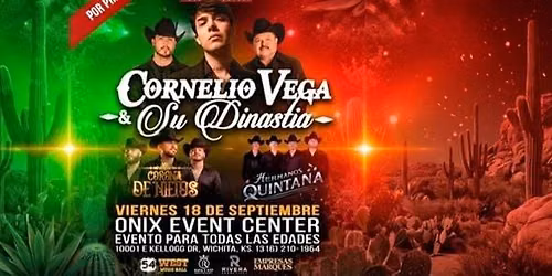 CORNELIO VEGA Y SU DINASTIA, CORONA DE NIETOS & MAS EN WICHITA