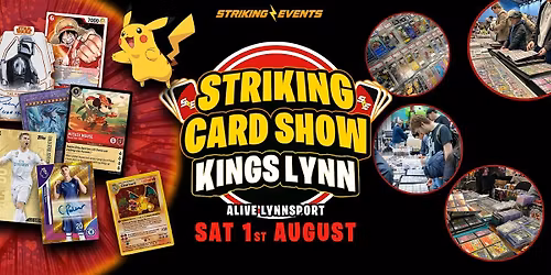 Striking Card Show - Kings Lynn