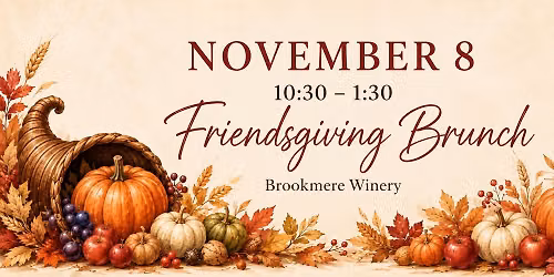 Friendsgiving Brunch-Brookmere Brunch Series