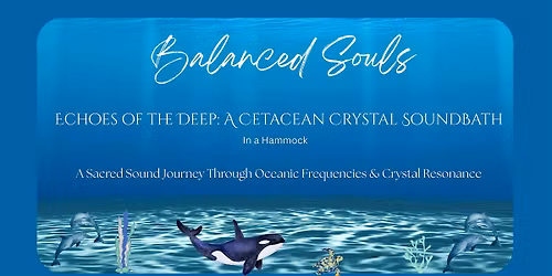 Echoes of the Deep: A Cetacean Crystal SoundBath in a Hammock