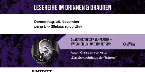 Lesung mit Christian von Aster: Anarchische Sprachfreude \u2014 Zwischen Un- und Hintersinn