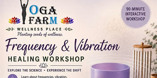 Frequency & Vibrational Healing Workshop