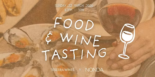 NONDA x T\u00c9SSERA WINES Food & Wine Tasting