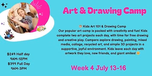 week 4 -Art & Drawing Camp 7\/13 - 7\/16