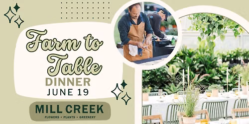 Farm to Table Dinner @ Mill Creek