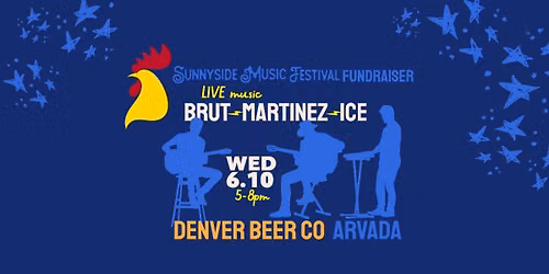 Sunnyside Music Fest Fundraiser - Denver Beer Co, Arvada - Free LIVE MUSIC - Brut⚡Martinez⚡Ice — Denver Beer Co (Olde Town Arvada)