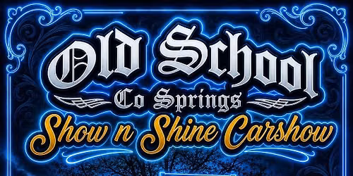 Old School Colorado Springs Show and Shine 