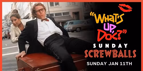 What's Up Doc? (1972) | Sunday Screwballs Series